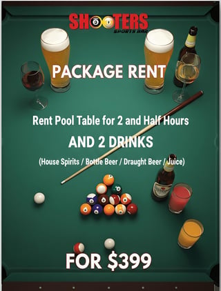 Shooters bar promotional poster for pool table rental package with drinks included for $399